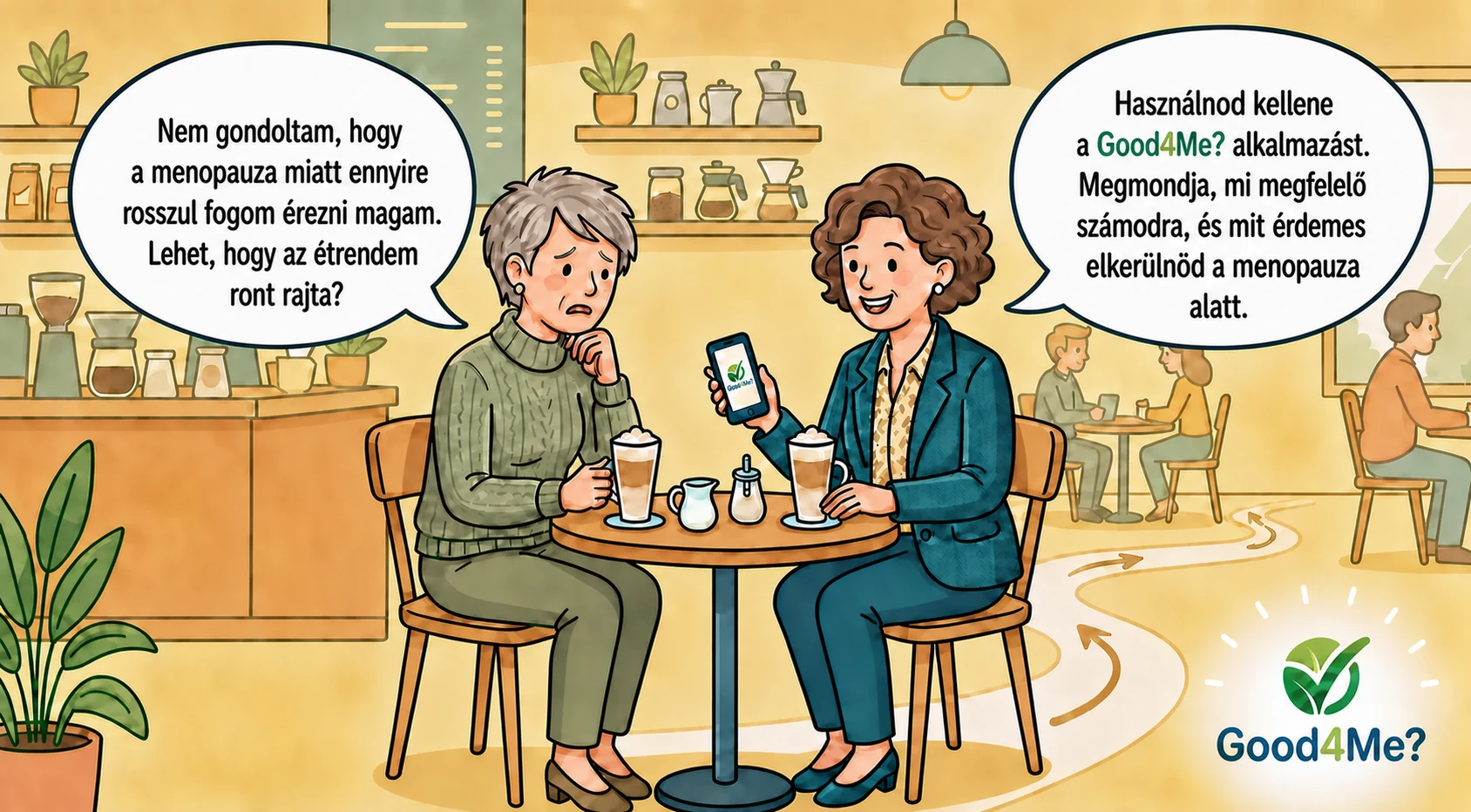 A barátok magyarul beszélnek a Good4Me?-ről és a menopauzáról